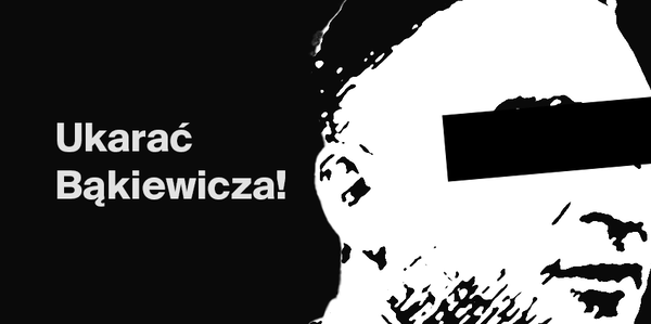 Kara dla Bąkiewicza! Nie ma zgody na nawoływanie do przemocy!