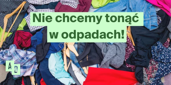Czas na systemowe rozwiązania dla tekstyliów w Polsce!