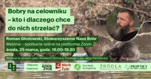 Grafika zapowiadająca webinar „Bobry na celowniku – kto i dlaczego chce do nich strzelać?”. Roman Głodowski, Stowarzyszenie Nasz Bóbr, środa 25 marca, godz. 18.00–19.30, Zoom