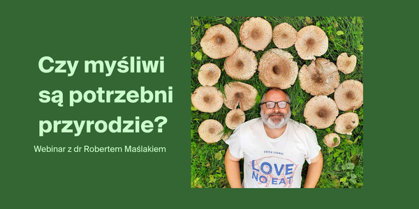 Webinar z dr. Robertem Maślakiem - dołącz!