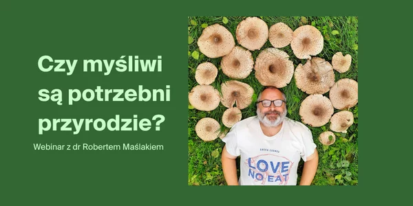 Webinar z dr. Robertem Maślakiem – dołącz!