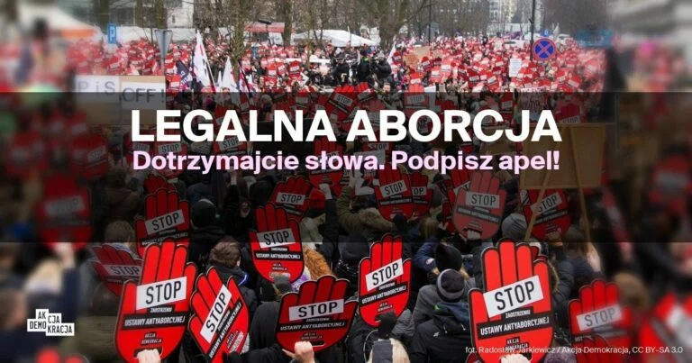 Legalna aborcja. Dotrzymajcie słowa!