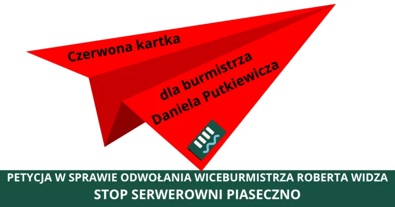 Petycja o odwołanie Roberta Widza z funkcji II Zastępcy Burmistrza Piaseczna