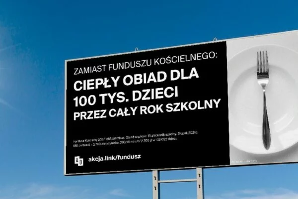 Zamiast Funduszu Kościelnego ciepły obiad dla 100 tysięcy dzieci. Zbieramy na billboardy przed głosowaniem nad budżetem