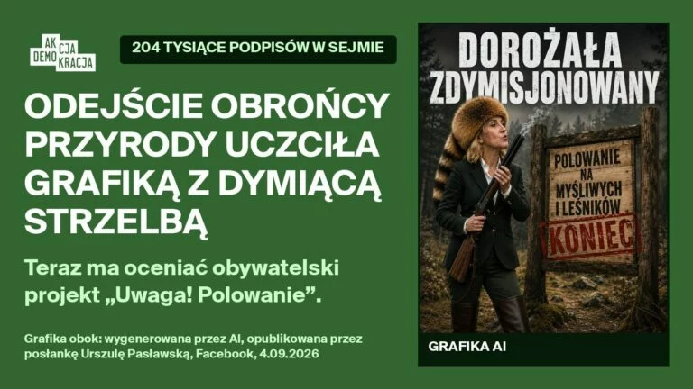 Odsuńcie Urszulę Pasławską od kierowania pracami nad ustawą Uwaga! Polowanie