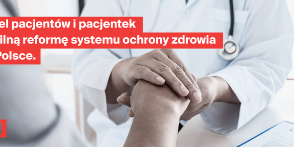 Zdrowie to nie przywilej: apel o pilną reformę systemu ochrony zdrowia w Polsce